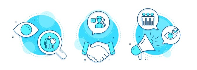 People, Friendship and Check eye line icons set. Handshake deal, research and promotion complex icons. Search people sign. Support job, Trust friends, Vision. Find employee. People set. Vector
