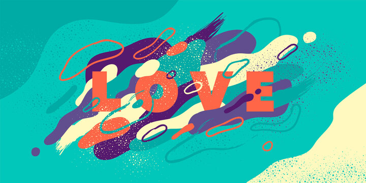 Love banner abstract design with fluid and splattered shapes. Vector illustration.