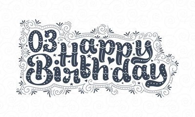 3rd Happy Birthday lettering, 3 years Birthday beautiful typography design with dots, lines, and leaves.