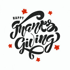Happy Thanksgiving lettering typography poster. Vector illustration. Vintage autumn calligraphy for card, postcard, logo, badge, web. 