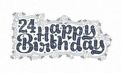 24th Happy Birthday lettering, 24 years Birthday beautiful typography design with dots, lines, and leaves.