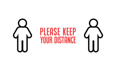 Keep your distance. Social preventive measure for coronavirus prevention. Warning sign with person icon.