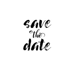 Save the date card. Hand drawn brush style modern calligraphy. Vector illustration of handwritten lettering. 