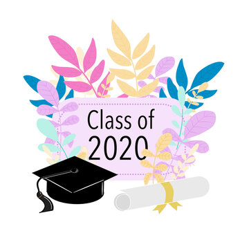 Class Of 2020 Colorful Graduation Poster With Grad Cap. And Certificate Decorate With Leaf Floral Vector On A White Background. 