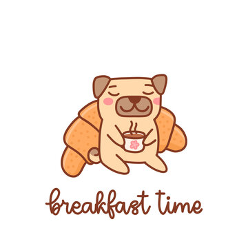 Cute pug dog enjoys coffee and fresh croissant. Breakfast time. It can be used for menu, brochures, poster, sticker etc. Vector image.