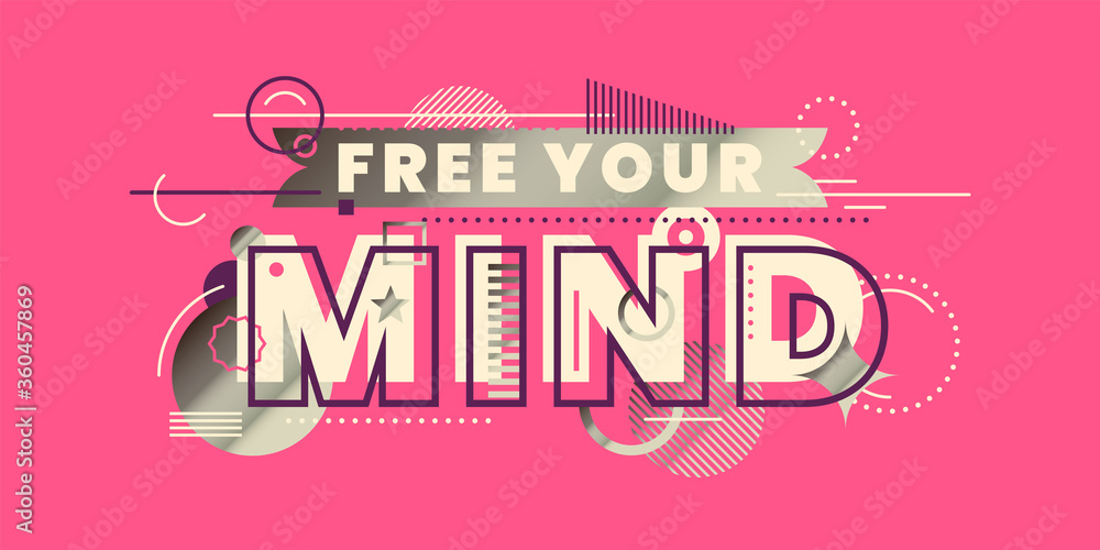 Poster conceptual typographic banner with slogan and abstract composition made of geometric shapes. vector 