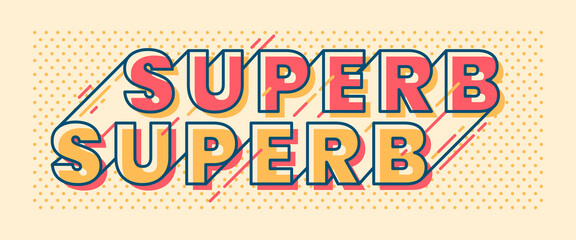 Banner design in retro style with "Superb" caption. Vector illustration.