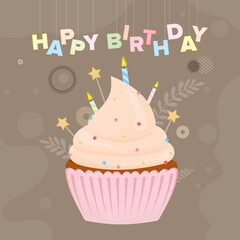 Happy Birthday. Festive cupcake. Sweets with cream, muffin, festive dessert, confectionery. Good for postcards. Vector flat style.