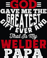 Obraz premium Vector design on the theme of father's day, welder Stylized Typography, t-shirt graphics, print, poster, banner wall mat