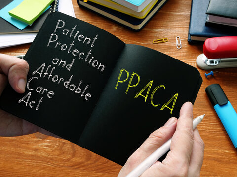 Patient Protection And Affordable Care Act PPACA Is Shown On The Business Photo