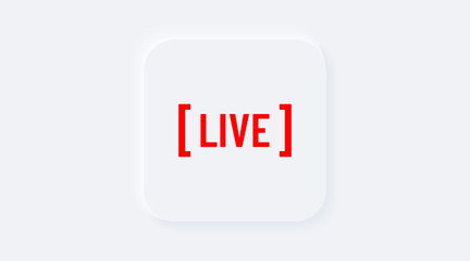 Red live. Bright white gradient square button. Internet symbol broadcasting, online stream on a background. Neumorphic effect streaming icon