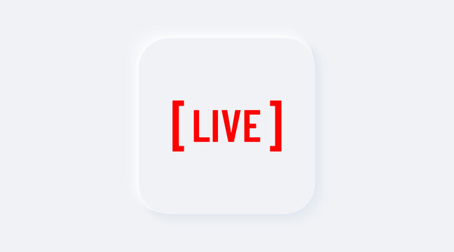Red live. Bright white gradient square button. Internet symbol broadcasting, online stream on a background. Neumorphic effect streaming icon