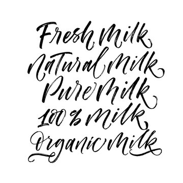 Set of milk phrases. Hand drawn brush style modern calligraphy. Vector illustration of handwritten lettering. 