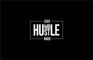 Fototapeta Stay humble hustle hard tee graphic obraz