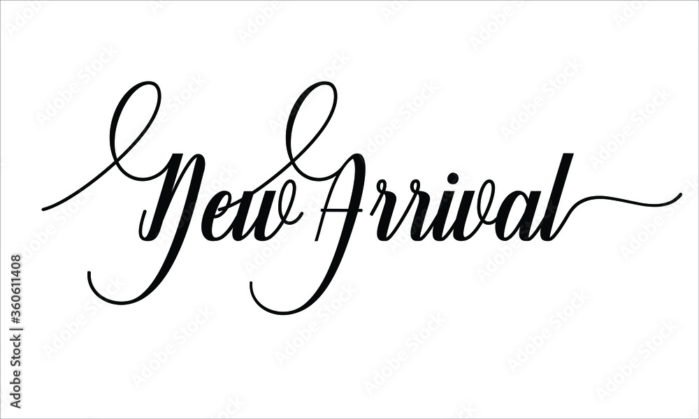 Poster new arrival calligraphic cursive typographic text on white background