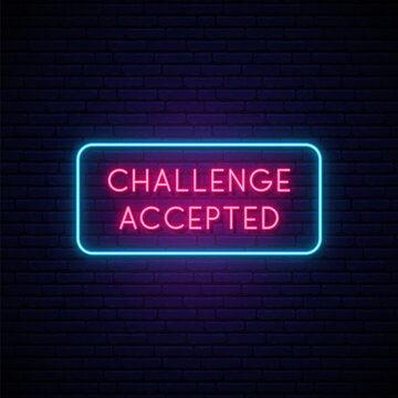 Challenge Accepted neon signboard. Glowing inscription Challenge Accepted on dark brick wall background. Vector design in neon style.
