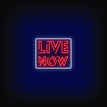 Live Now Neon Signs Style Text Vector