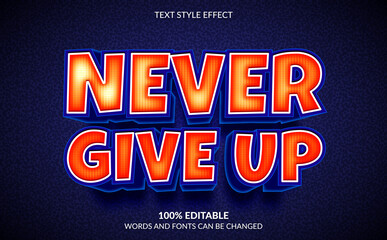 Editable Text Effect, Motivation Never Give Up Text Style