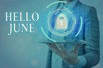 Text sign showing Hello June. Business photo text a new month to plan your activities for fun and adventures Graphics padlock for web data information security application system