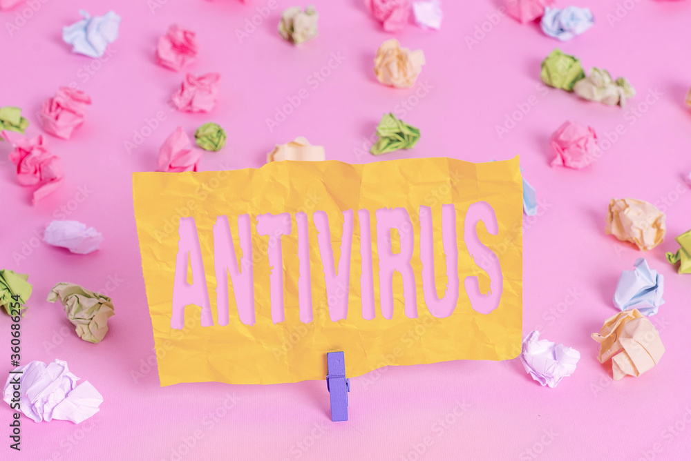Poster handwriting text writing antivirus. conceptual photo suitable for the detection and removal of compu