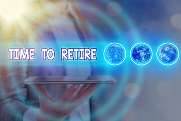 Word writing text Time To Retire. Business photo showcasing bank savings account, insurance, and pension planning Futuristic icons solar system. Elements of this image furnished by NASA