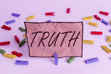 Word writing text Truth. Business photo showcasing used to mean being in accord with fact reality...