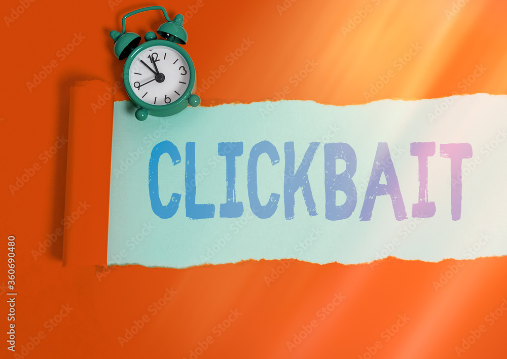 Aufkleber text sign showing clickbait. business photo text the main purpose is to attract attention to a parti