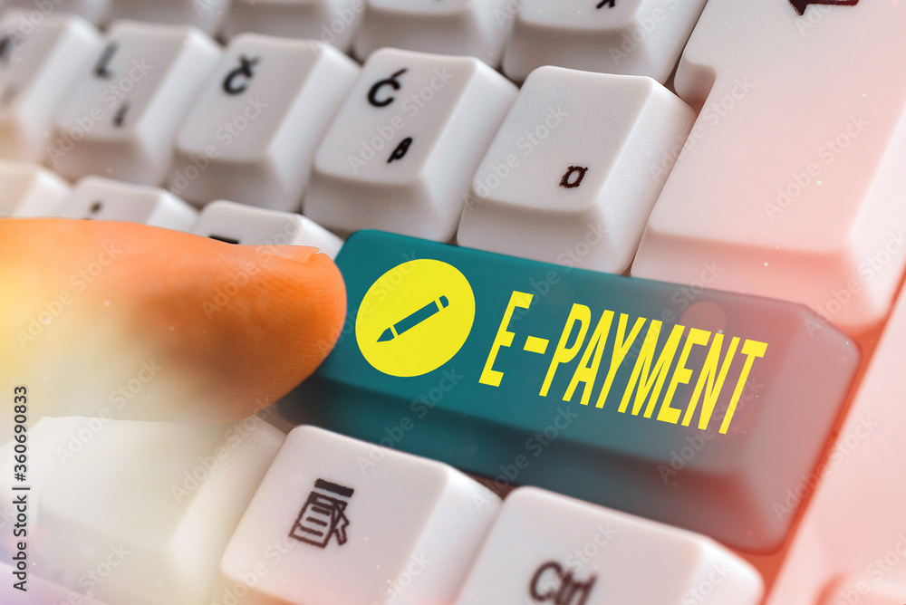 Poster writing note showing e payment. business concept for simply defined as online payment of the goods o
