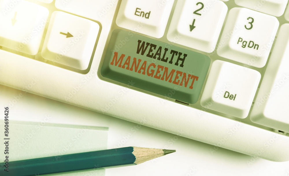 Poster writing note showing wealth management. business concept for investment advisory that combines other