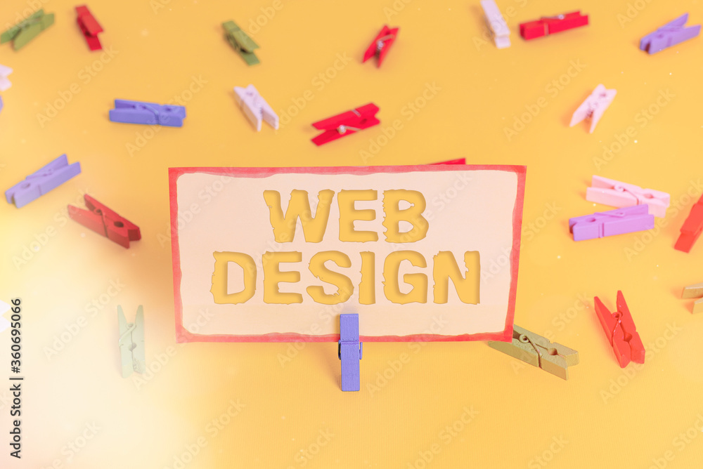 Poster Conceptual hand writing showing Web Design. Concept meaning website creation which includes layout, content, and graphics Colored clothespin papers empty reminder yellow floor office