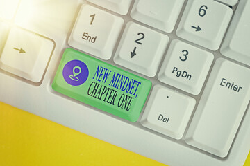 Text sign showing New Mindset, Chapter One. Business photo text change on attitudes and thinking...