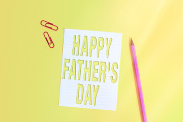 Conceptual hand writing showing Happy Fathers Day. Concept meaning celebrated to show love for the...