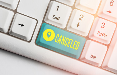 Word writing text Canceled. Business photo showcasing to decide not to conduct or perform something...