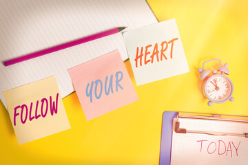 Handwriting text writing Follow Your Heart. Conceptual photo Motivation to do what is right and...