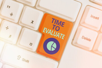 Conceptual hand writing showing Time To Evaluate. Concept meaning business review inspection...