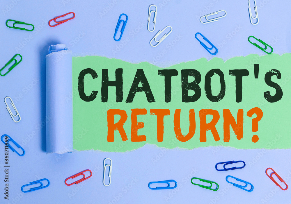 Poster text sign showing chatbot s is return question. business photo showcasing program that communicate u