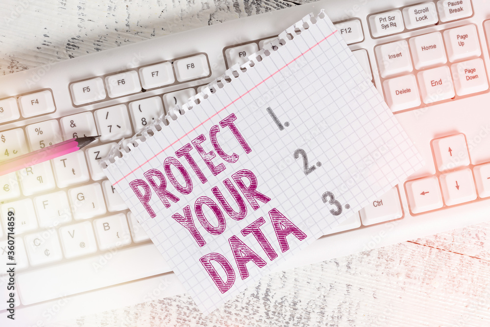Poster writing note showing protect your data. business concept for cyber security safe and shield digital 