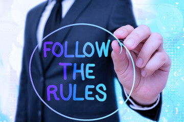 Word writing text Follow The Rules. Business photo showcasing learn to conform the compliance,...