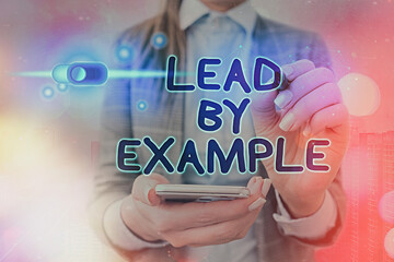 Word writing text Lead By Example. Business photo showcasing Be a role model by following the rules...