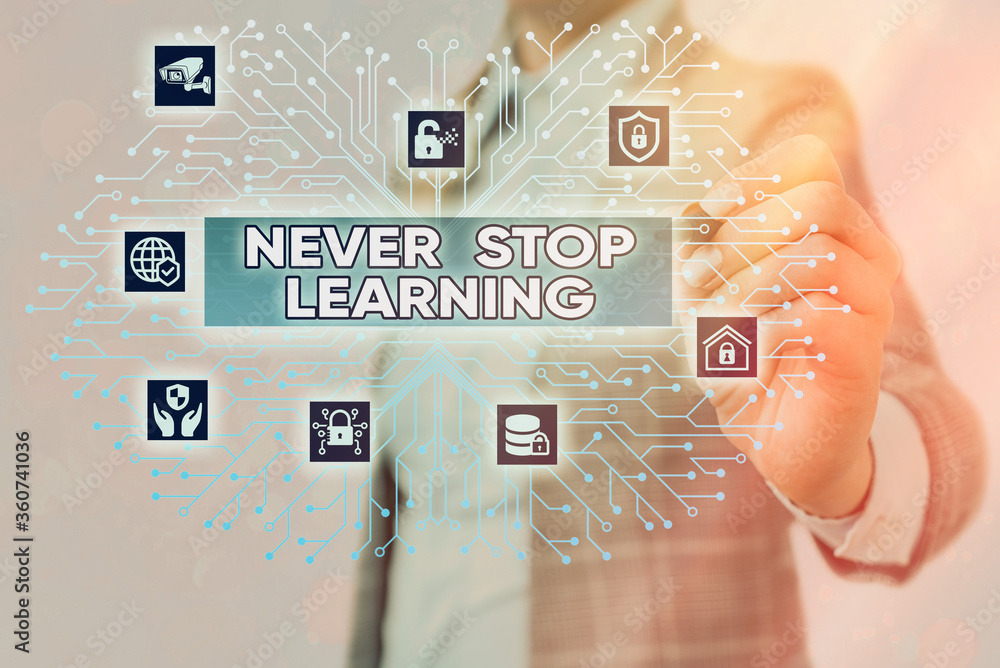 Poster word writing text never stop learning. business photo showcasing continuous education and techniques