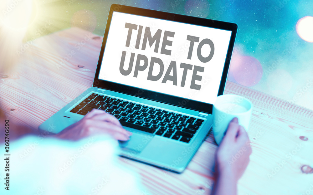 Poster conceptual hand writing showing time to update. concept meaning system software update for enhanceme