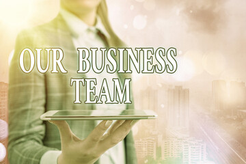 Conceptual hand writing showing Our Business Team. Concept meaning meeting and brainstorming, strategic partnership, crowdfunding, success Touch screen digital marking important details in business