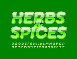 Vector green emblem Herbs & Spices with Glossy modern Font. Set of Alphabet Letters and Numbers