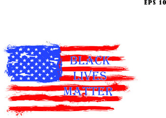 Black lives matter calligraphic text, vintage stop racism, paint stain on american flag. 