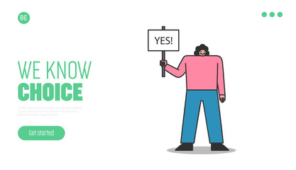 Choic making landing page design with woman holding board with yes answer
