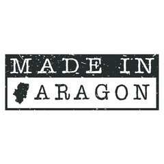 Made In Aragon Spain. Stamp Rectangle Map. Logo Icon Symbol. Design Certificated Vector.