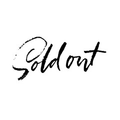 Sold Out. Modern dry brush lettering. Vector illustration.