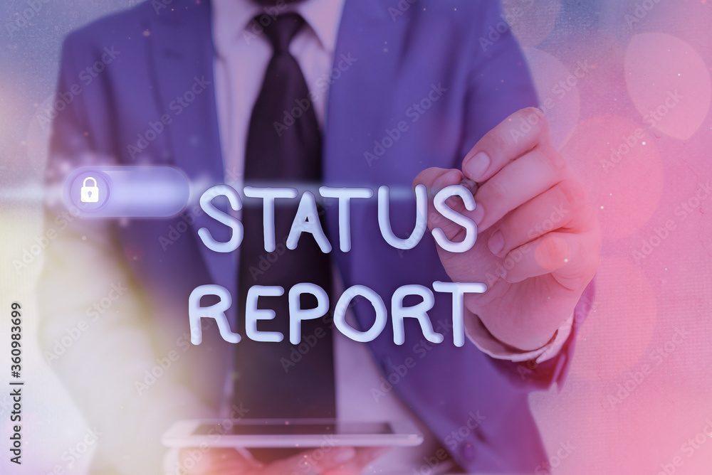 Poster writing note showing status report. business concept for summarizes the particular situation as of a