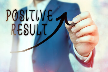Writing note showing Positive Result. Business concept for shows that an individual has the...