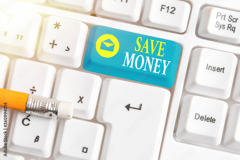 Aufkleber writing note showing save money. business concept for to budget or put money aside for the future or